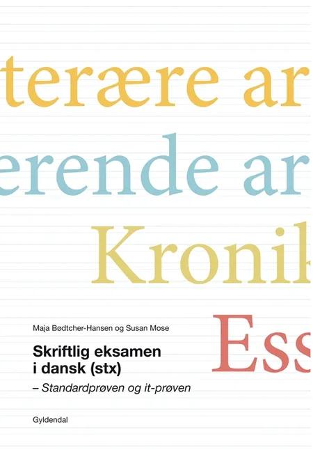 Skriftlig eksamen i dansk (stx) af Maja Bødtcher-Hansen