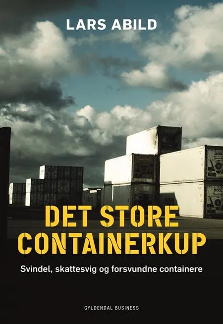 Det store containerkup af Lars Abild
