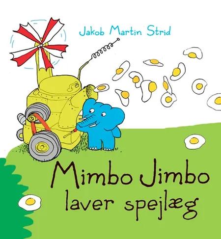 Mimbo Jimbo laver spejlæg af Jakob Martin Strid