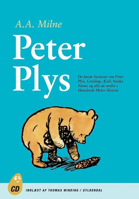 Peter Plys. De første historier om Peter Plys, Grisling og alle de andre i Hundredmeterskoven af A. A. Milne