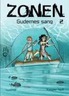 Zonen 2 - Gudernes sang