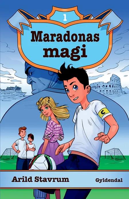 Maradonas magi af Arild Stavrum