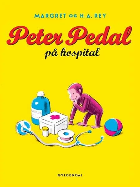 Peter Pedal på hospital af H.A. Rey