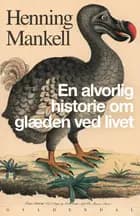 En alvorlig historie om glæden ved livet