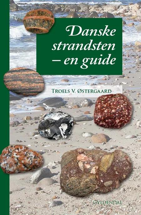 Danske strandsten - en guide af Troels V. Østergaard