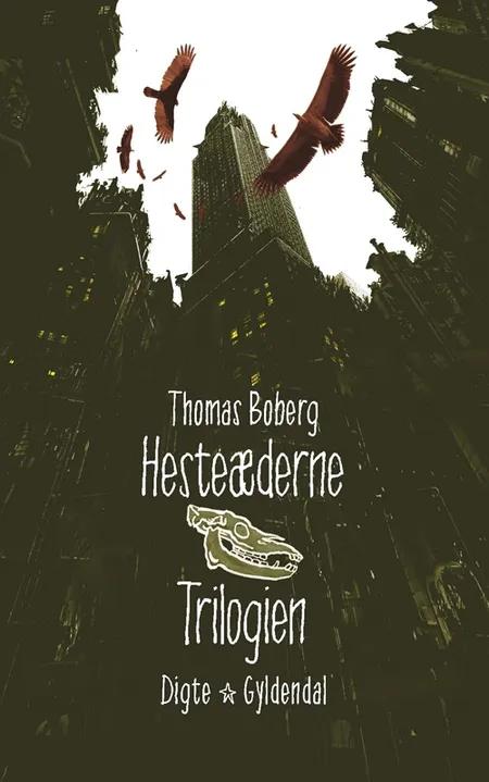 Hesteæderne 1-3 af Thomas Boberg
