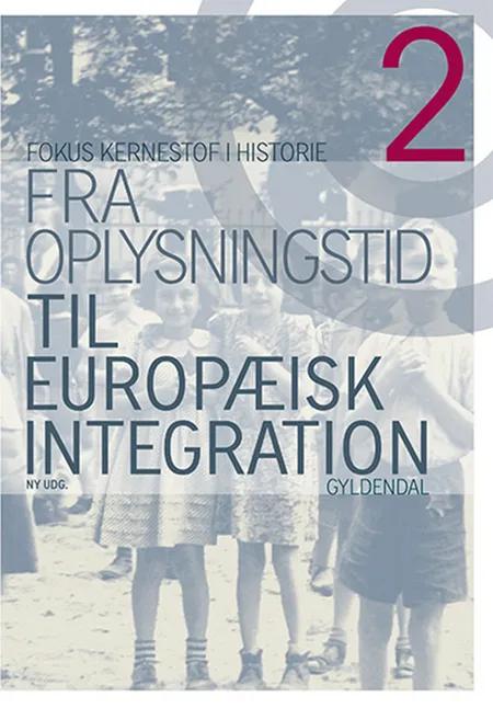 Fra oplysningstid til europæisk integration af Palle Roslyng-Jensen