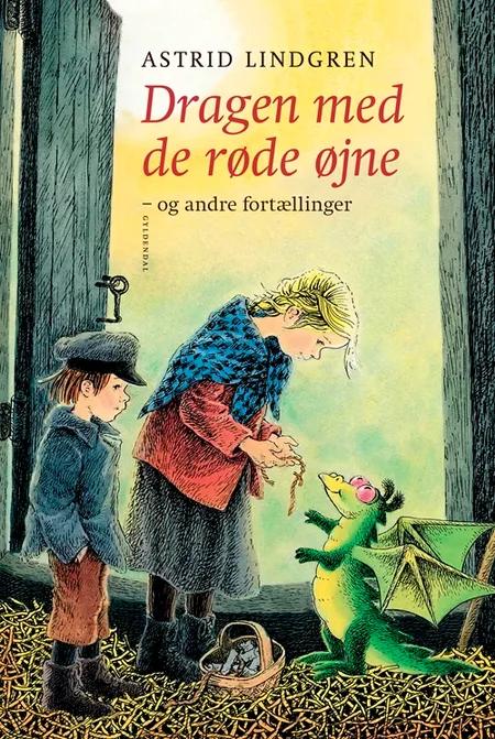 Dragen med de røde øjne og andre fortællinger af Astrid Lindgren