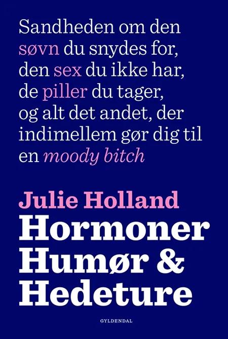 Hormoner, humør og hedeture af Julie Holland