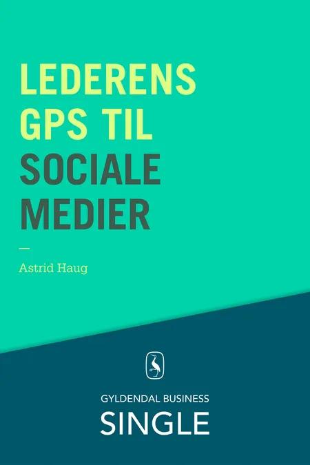 Lederens GPS til sociale medier af Astrid Haug