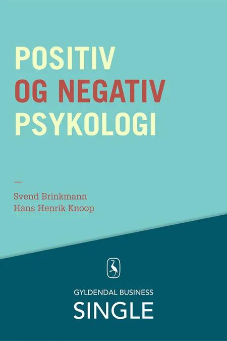 Positiv og negativ psykologi af Svend Brinkmann