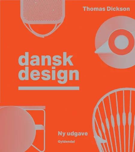 Dansk design af Thomas Dickson