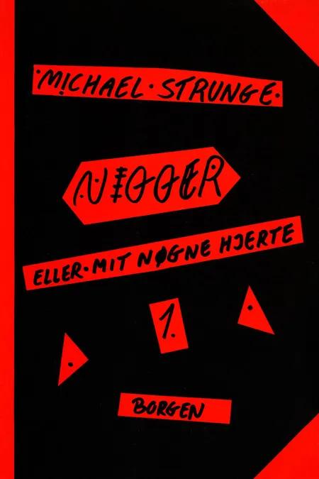 Nigger 1 og 2 af Michael Strunge