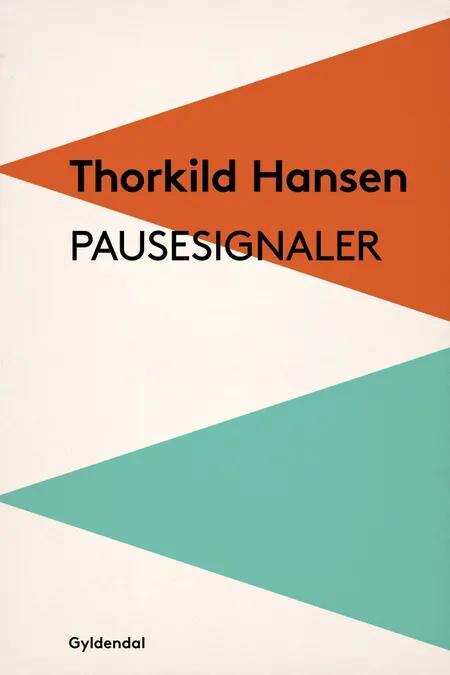 Pausesignaler af Thorkild Hansen