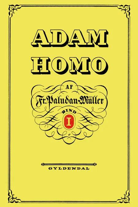 Adam Homo. Første Deel af Frederik Paludan-Müller