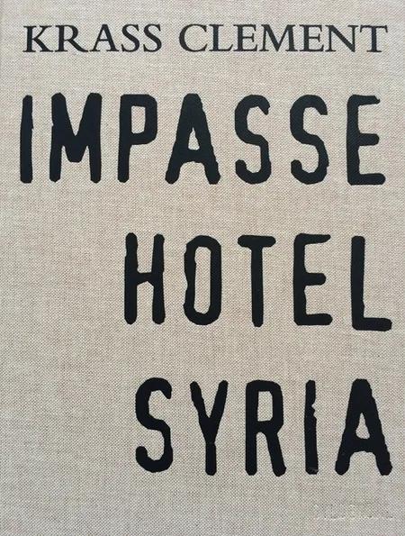 Impasse hotel Syria af Krass Clement