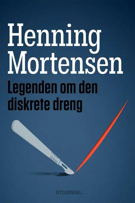 Legenden om den diskrete dreng af Henning Mortensen