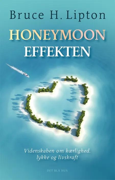 Honeymoon-effekten af Bruce Lipton
