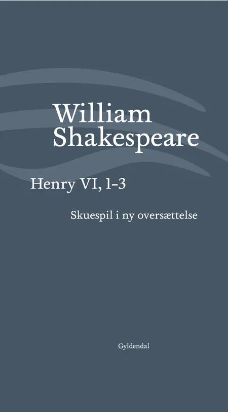 Henry VI, 1-3 af William Shakespeare