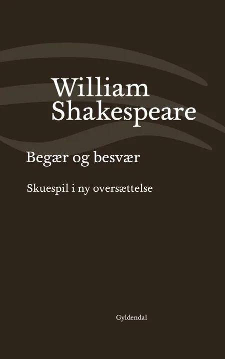 Begær og besvær af William Shakespeare