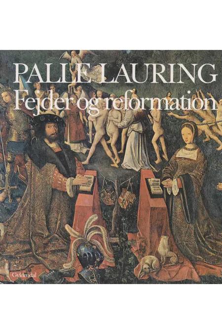 Fejder og reformation af Palle Lauring