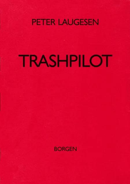 Trashpilot af Peter Laugesen
