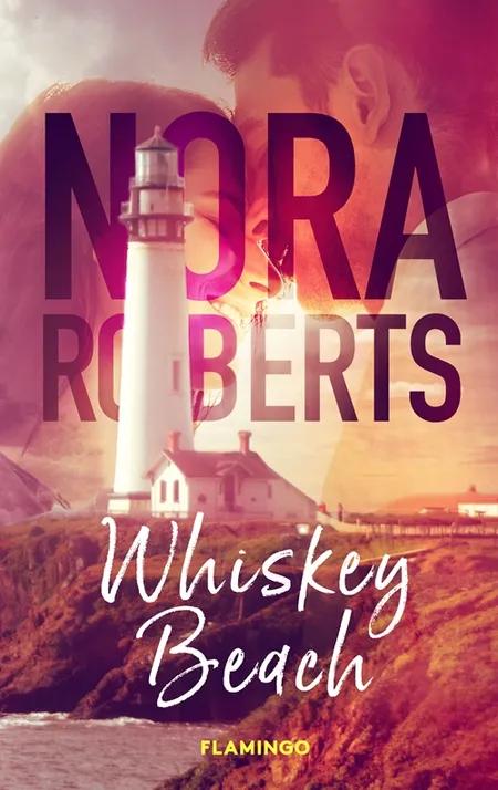Whiskey Beach af Nora Roberts