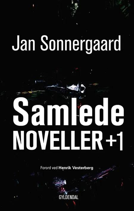 Samlede noveller +1 af Jan Sonnergaard