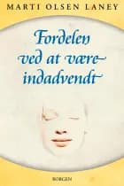 Fordelen ved at være indadvendt i en udadvendt verden
