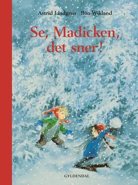 Se, Madicken, det sner! af Astrid Lindgren