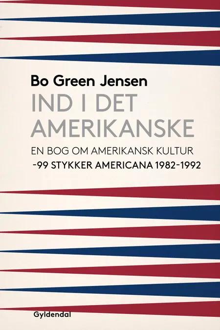 Ind i det amerikanske af Bo Green Jensen