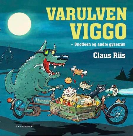 Varulven Viggo - Snotfeen og andre gyserim af Claus Riis