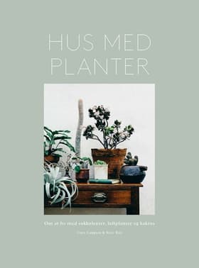 Hus med planter af Rose Ray