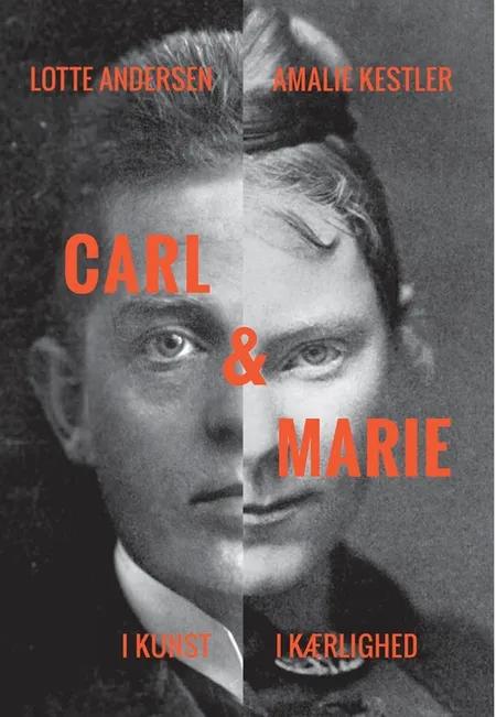 Carl & Marie af Lotte Andersen