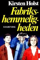 Fabriks-hemmeligheden