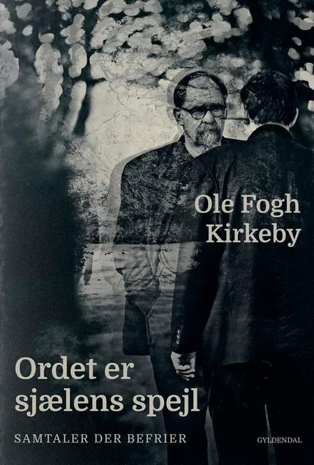 Ordet er sjælens spejl af Ole Fogh Kirkeby