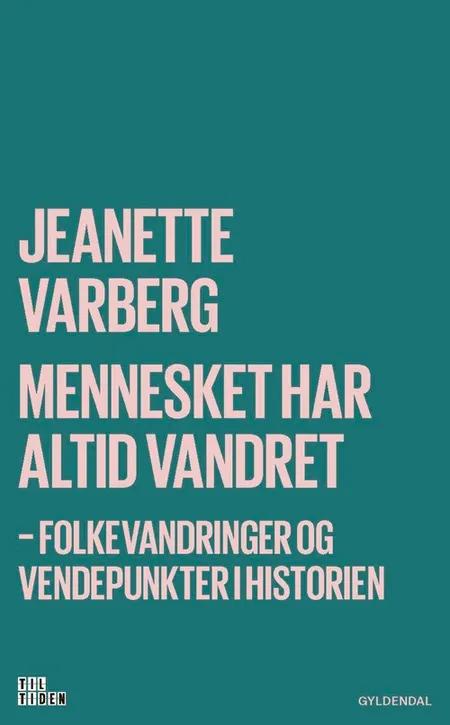Mennesket har altid vandret af Jeanette Varberg