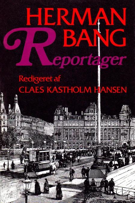 Reportager af Herman Bang