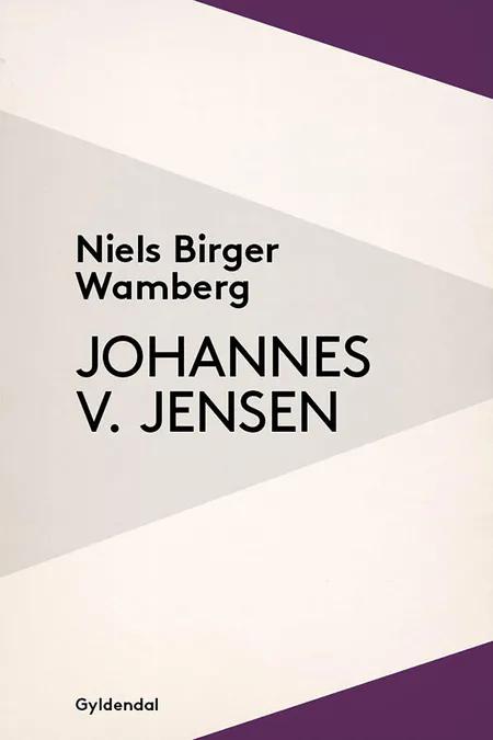 Johannes V. Jensen af Niels Birger Wamberg