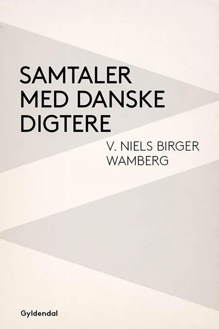 Samtaler med danske digtere af Niels Birger Wamberg