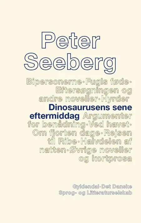 Dinosaurusens sene eftermiddag af Peter Seeberg