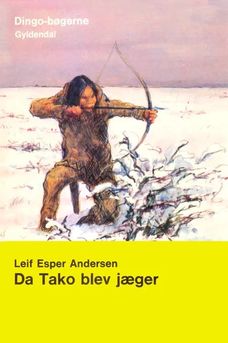 Da Tako blev jæger af Leif Esper Andersen