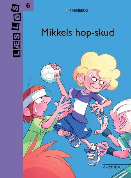 Mikkels hop-skud af Jim Højberg