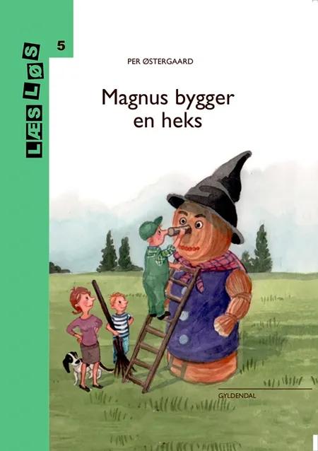 Magnus bygger en heks af Per Østergaard