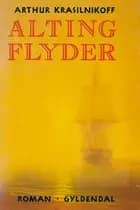 Alting flyder