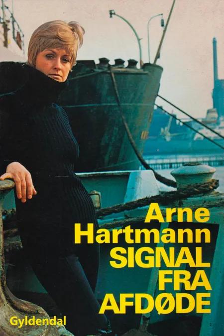 Signal fra afdøde af Arne Steffen Hartmann