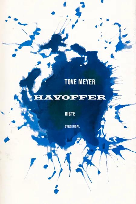 Havoffer af Tove Meyer