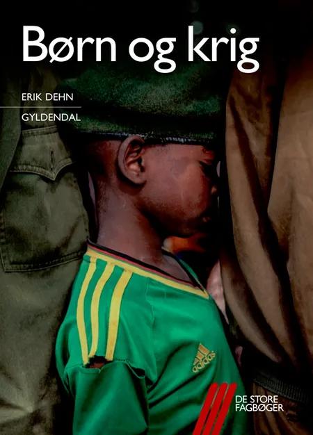 Børn og krig af Erik Dehn