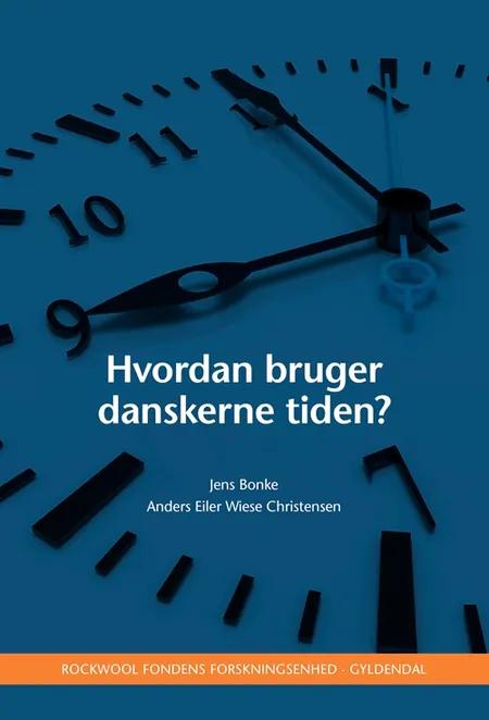 Hvordan bruger danskerne tiden? af Jens Bonke