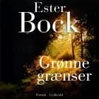 Grønne grænser af Ester Bock